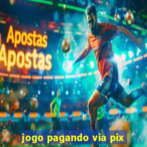 jogo pagando via pix